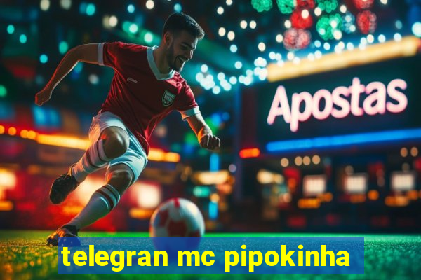 telegran mc pipokinha